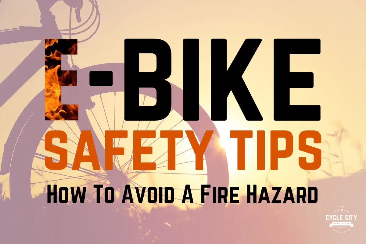 E-BIKE SAFETY TIPS: How To Avoid A Fire Hazard large text over a sunset photo of an electric bike